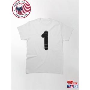 The Number One 1 In Black Classic T-Shirt
